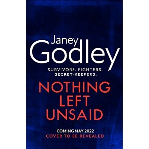 Nothing Left Unsaid: A poignant, funny and quietly devastating murder mystery