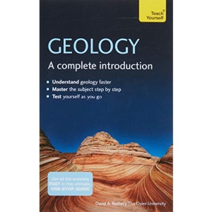 TEACH YOURSELF GEOLOGY: A Complete Introduction