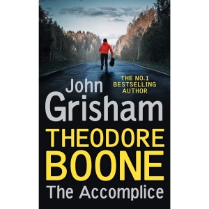 Theodore Boone: The Accomplice