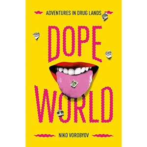 Dopeworld: Adventures in Drug Lands