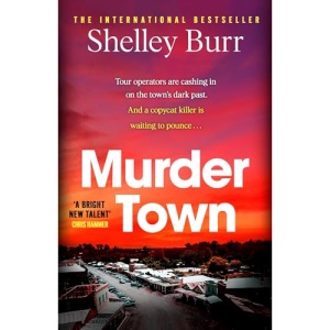 Murder Town: the gripping and terrifying new thriller from the author of international bestseller WAKE