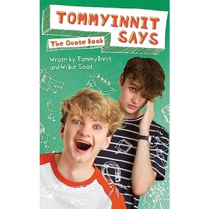 TommyInnit Says...The Quote Book: THE SUNDAY TIMES BESTSELLER
