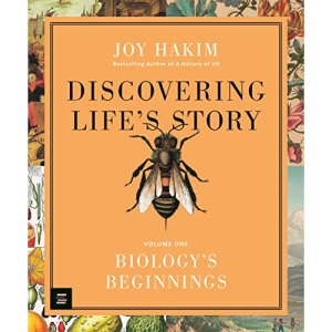 Discovering Life’s Story: Biology’s Beginnings (MITeen Press)