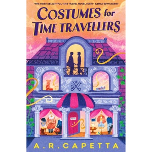Costumes for Time Travellers: A whimsical and heart-stealing cosy fantasy novel, part time-travel adventure, part friends to lovers queer romance
