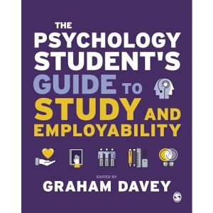 The Psychology Student’s Guide to Study and Employability