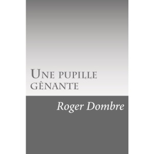 Une pupille gênante