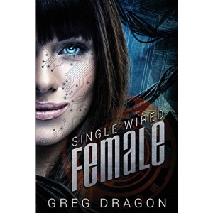 Single Wired Female: Volume 2 (Wired for Love)