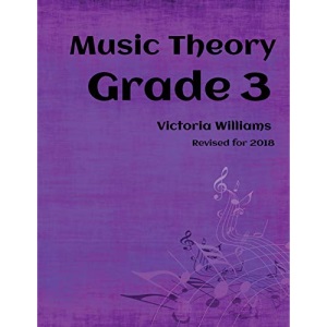 Grade Three Music Theory: for ABRSM Candidates: Volume 3 (MyMusicTheory Complete Courses)