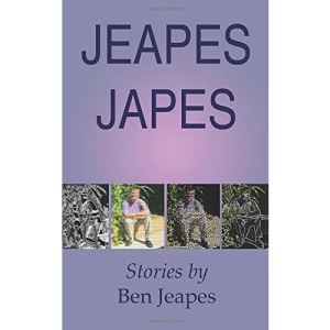 Jeapes Japes: Stories by Ben Jeapes