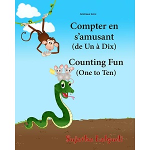 Animaux livre: Compter en s’amusant. Counting Fun: Bilingue Enfant (Edition bilingue français-anglais),Livre bilingues anglais (Anglais ... français-anglais:livres pour les enfants)