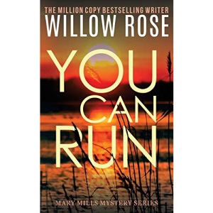 You Can Run: Volume 2 (Mary Mills Mystery)