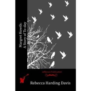 Margret Howth: A Story of To-day