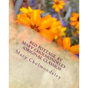 Red pottage. By Mary Cholmondeley (Original Classics)