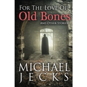 For The Love of Old Bones