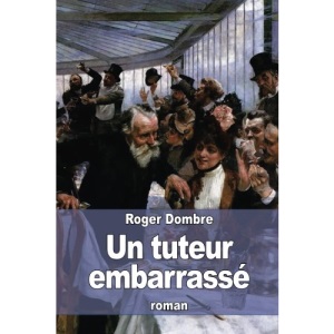 Un tuteur embarrassé