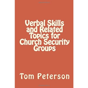Verbal Skills and Related Topics for Church Security Groups