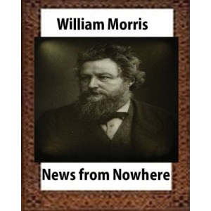 News from Nowhere,Utopian romance by William Morris