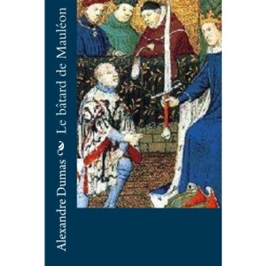 Le bâtard de Mauléon: Volume 2