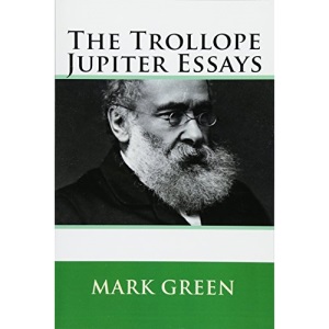 The Trollope Jupiter Essays