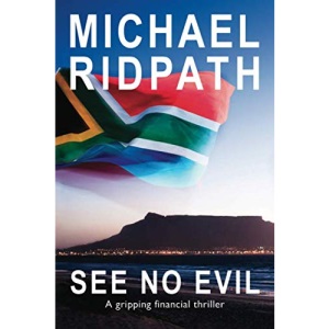 See No Evil: A gripping financial thriller
