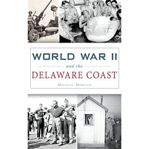 World War II and the Delaware Coast