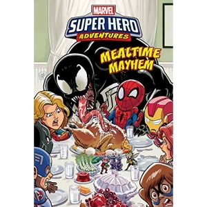 Mealtime Mayhem (Marvel Super Hero Adventures Graphic Novels)