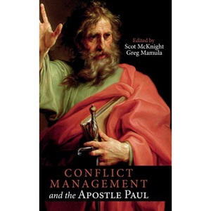 Conflict Management and the Apostle Paul