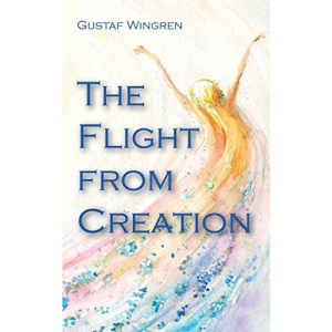 The Flight from Creation