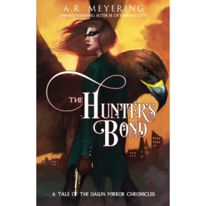The Hunter's Bond (The Dawn Mirror Chronicles)