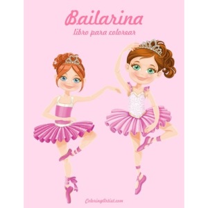 Bailarina libro para colorear 1: Volume 1