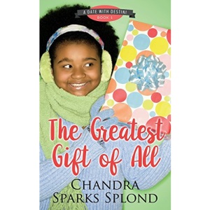 The Greatest Gift of All: Volume 1 (A Date with Destini)