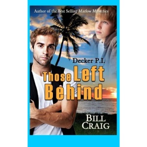 Decker P.I. Those Left Behind: Volume 11
