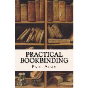 Practical Bookbinding