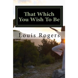 That Which You Wish To Be