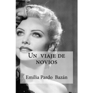 Un viaje de novios: Pardo Bazan, Emilia