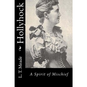 Hollyhock: A Spirit of Mischief