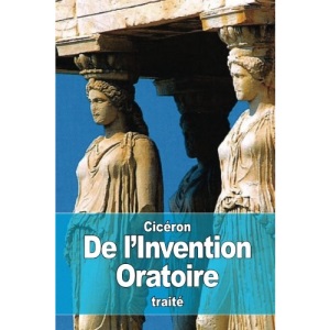 De l'Invention Oratoire