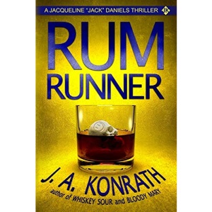 Rum Runner - A Thriller: Volume 9 (Jacqueline Jack Daniels Mysteries)