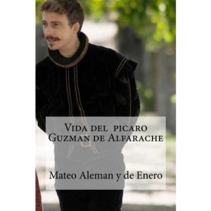 Vida del picaro Guzman de Alfarache