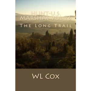 Hunt-U.S. Marshal Vol 26: The Long Trail: Volume 26