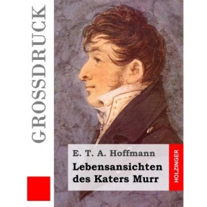 Lebensansichten des Katers Murr (Großdruck)