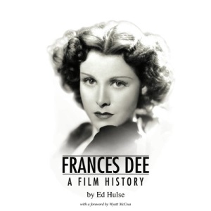 Frances Dee: A Film History
