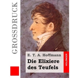 Die Elixiere des Teufels (Großdruck)