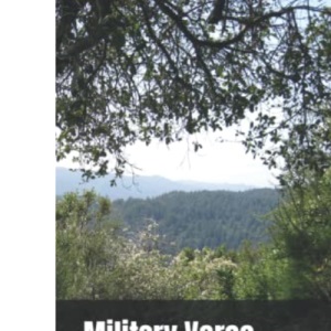 Military Verse: Poems on a Military theme.: 1