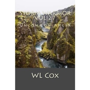 Storm Warrior Vol 27: Uncommon Anger: Volume 27