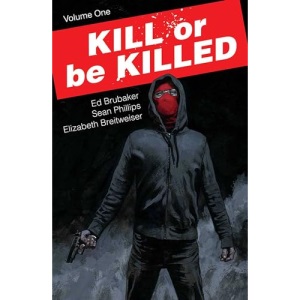 Kill or Be Killed Volume 1