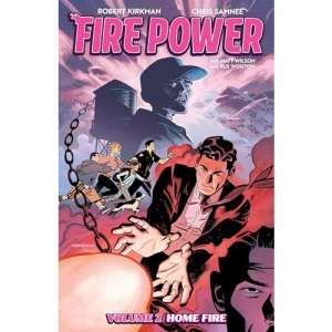 Fire Power by Kirkman & Samnee, Volume 2: Home Fire (Fire Power, 2)