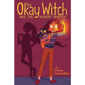 The Okay Witch and the Hungry Shadow (Volume 2)