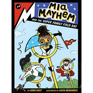 MIA Mayhem and the Super Family Field Day, Volume 9