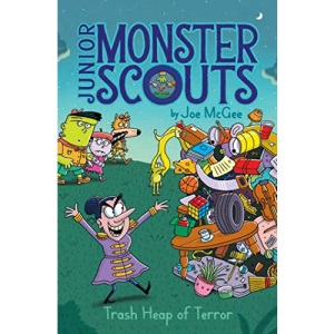 Trash Heap of Terror: Volume 5 (Junior Monster Scouts)